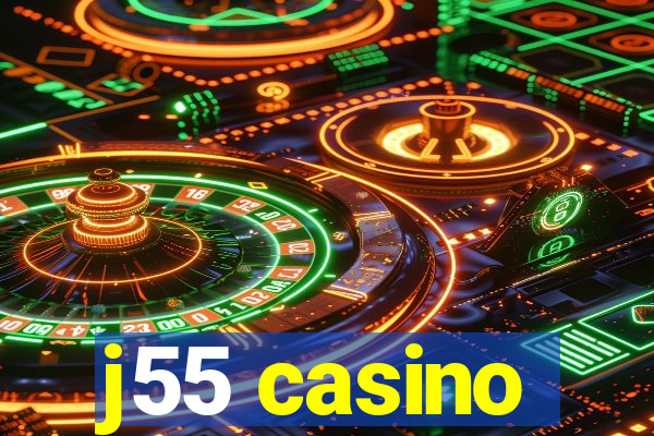 j55 casino